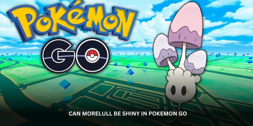 can morelull be shiny in pokemon go